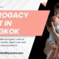 Surrogacy cost in Bangkok